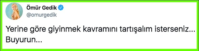 Giyinmek konusunda ahkam kesen tweetlerine kadar bir hayli konuşulmuştu.