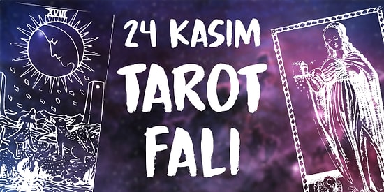 Tarot Falına Göre 24 Kasım Pazar Günü Senin İçin Nasıl Geçecek?