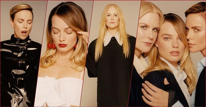 Yine Aşık Olduk! 'Bombshell' Filminin Yıldızları Margot Robbie, Charlize Theron ve Nicole Kidman W Magazine'e Poz Verdi