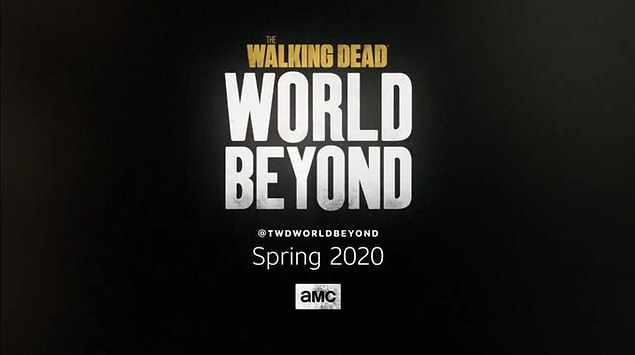 8. The Walking Dead’in yeni yan dizisi The Walking Dead: World Beyond, 2020’nin baharında yayınlanacak.