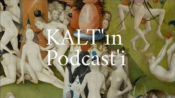 4. KALT'ın Podcast'i