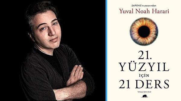 23. Fazıl Say, Yuval Noah Harari'nin '21. Yüzyıl İçin 21 Ders' isimli kitabını Instagram hesabından paylaşıp herkese tavsiye etmişti.