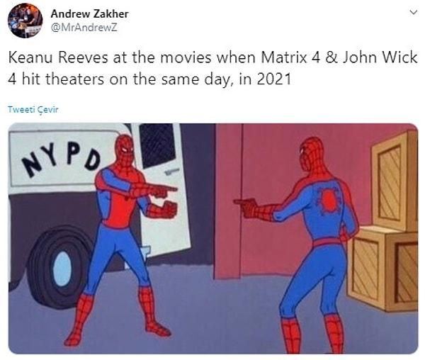 7. "Matrix 4 & John Wick 4, 2021 yılında aynı günde vizyona girdiğinde Keanu Reeves:"