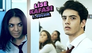 Lise Kafası 7. Bölüm - “Ben, Birini Seviyorum!”