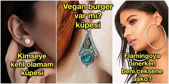 Kulağa Takılan Küpe Modellerine Göre Yapılmış Birbirinden Cuk Oturan Karakter Analizleri