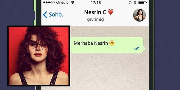 5. WhatsApp'ta Nesrin Cavadzade'yi Tavlayabilecek misin?