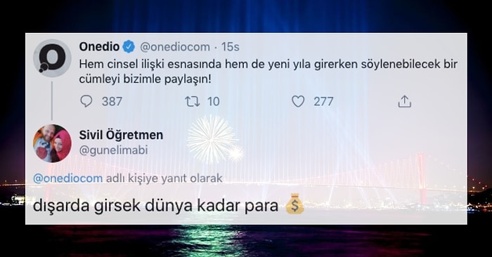 Hem Cinsel İlişki Esnasında Hem de Yeni Yıla Girerken Söylenebilecek Cümleyi Paylaşırken İçimizi Bir Tuhaf Eden 17 Takipçimiz