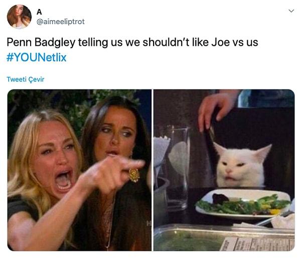 1. "Penn Badgley bize Joe'yu sevmememiz gerektiğini söylerken vs biz:"