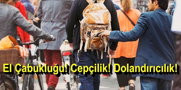 Avrupa'dan Asya'ya Her Ülkenin Turistik Yerlerinde Başınıza Gelebilecek 17 Dolandırma Hilesi