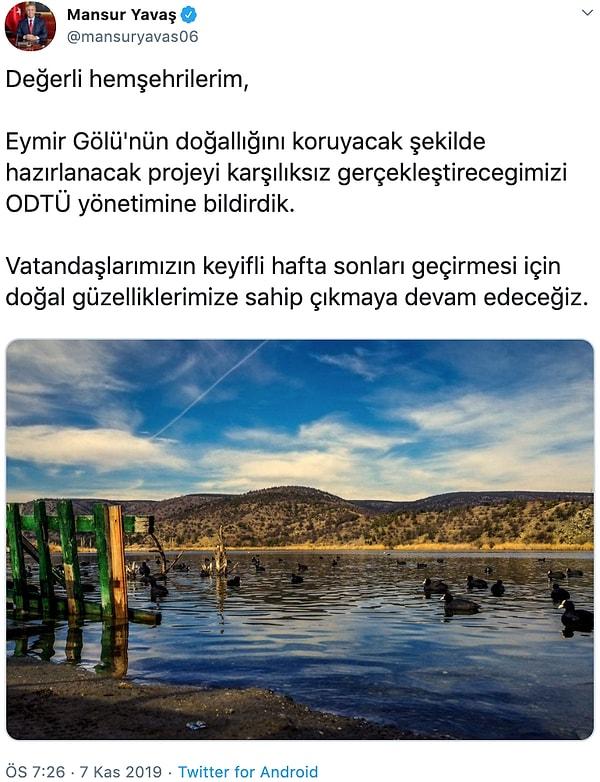 Yavaş, Kasım ayında Eymir Gölü ile ilgili teklifi ODTÜ yönetimine ilettiklerini duyurmuştu.