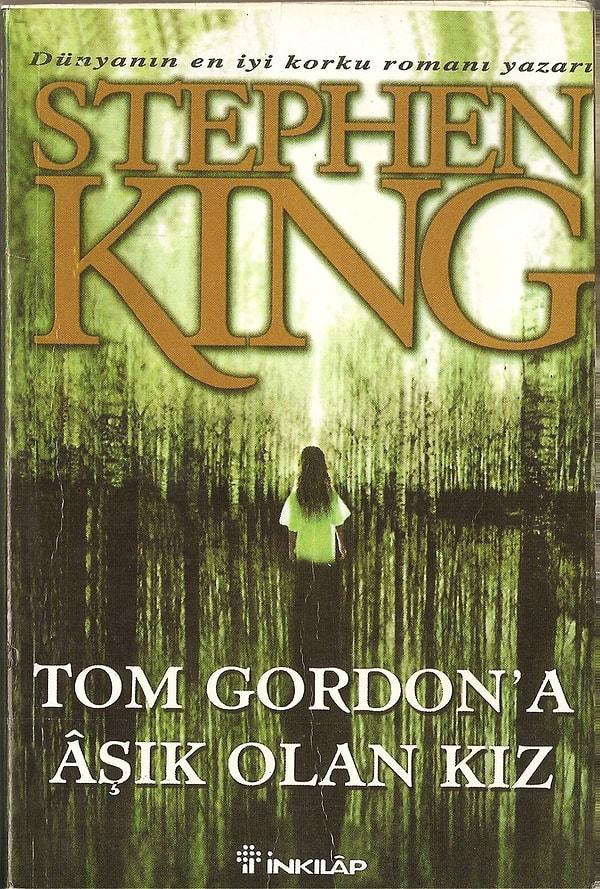 28. Tom Gordon'a Aşık Olan Kız (The Girl Who Loved Tom Gordon)