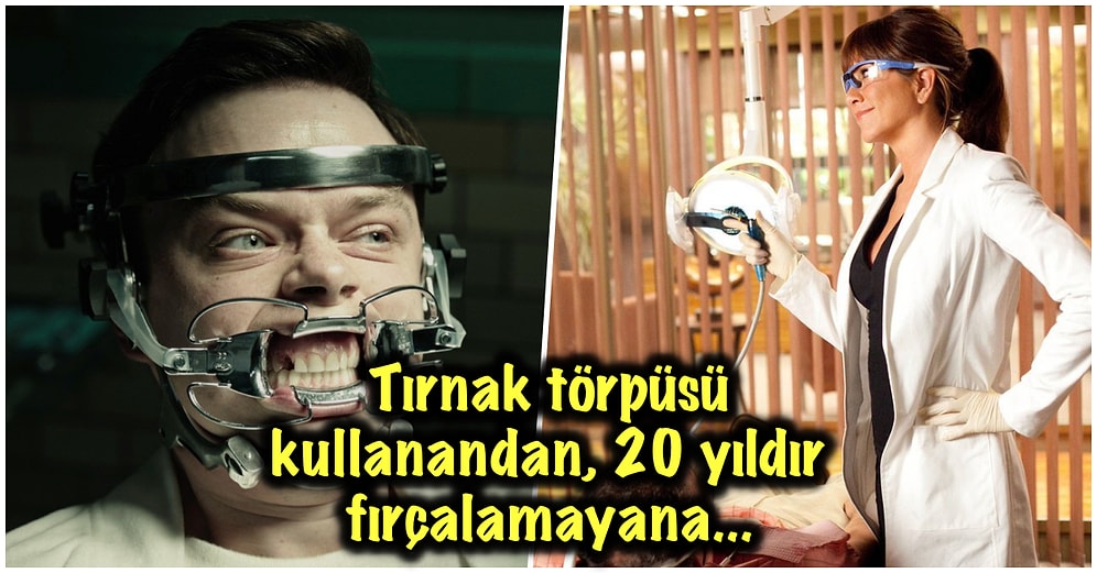 Bu Kadarını da Beklemiyorduk! Yaşadıklarını İçten İçe Merak Ettiğimiz Diş Hekimlerinden Birbirinden Samimi 15 İtiraf