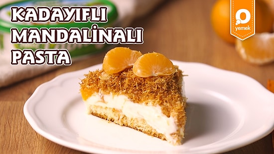 Yumuşacık Krema ile Kıtır Kadayıfın Buluşması: Kadayıflı Mandalinali Pasta Nasıl Yapılır?