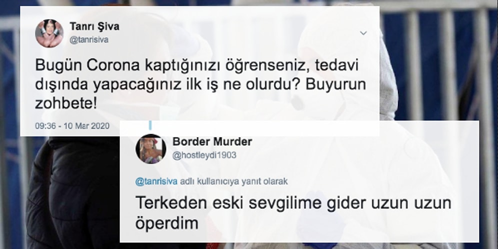 'Korona Kaptığınızı Öğrenseniz İlk İşiniz Ne Olurdu?' Sorusuna Gelen Birbirinden Sinsi ve Yaratıcı Cevaplar