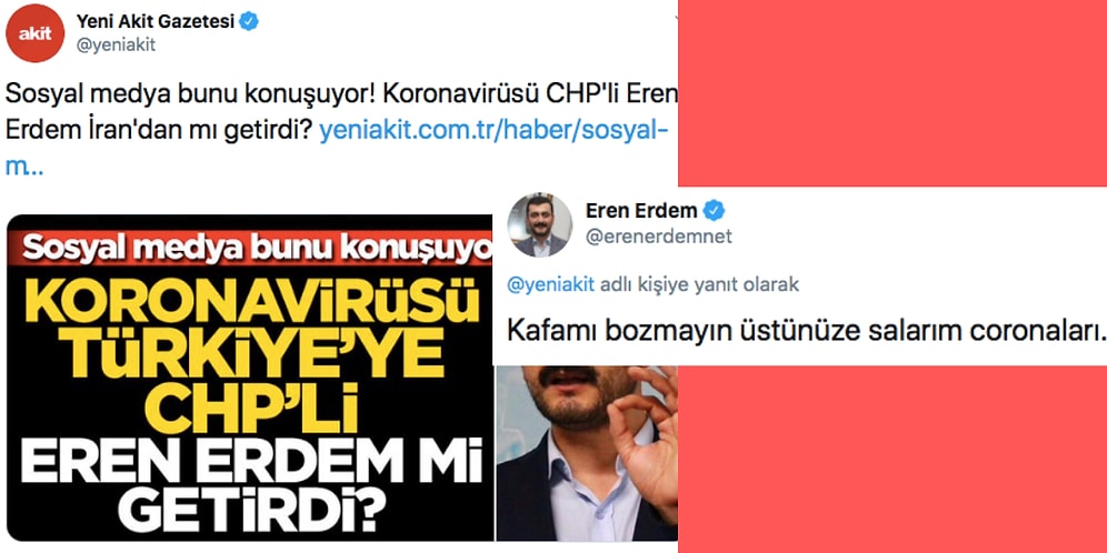 Eren Erdem'in Yeni Akit'in 'Koronavirüsü Türkiye'ye Eren Erdem mi Getirdi?' Haberine Verdiği Esprili Cevabı ve Tepkiler