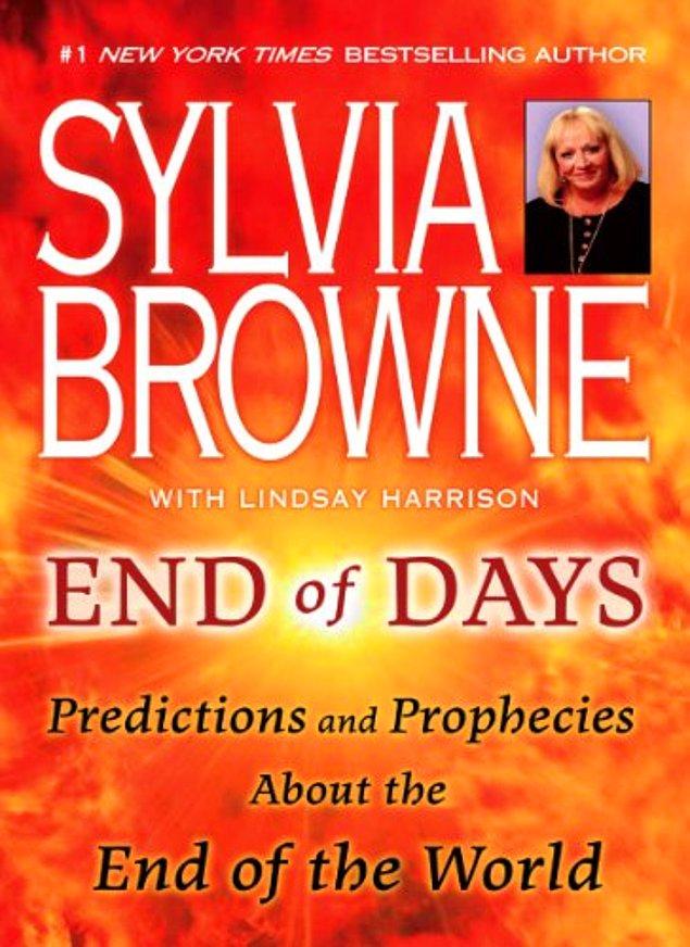 Şimdi de sosyal medya Amerikalı psişik medyum ve yazar Sylvia Browne'nin 2008 yılında yayınladığı "End of Days" isimli kitabını konuşuyor.