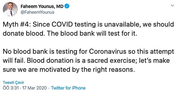 3. "Her isteyen Kovid testi yaptıramadığı için kan bağışlamalıyız. Çünkü kan bankaları kanımızı test edeceklerdir."