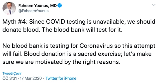 3. "Her isteyen Kovid testi yaptıramadığı için kan bağışlamalıyız. Çünkü kan bankaları kanımızı test edeceklerdir."