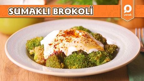 Hem Sağlıklı Hem de Lezzetli mi Lezzetli Bir Tarif: Sumaklı Brokoli! Sumaklı Brokoli Nasıl Yapılır?