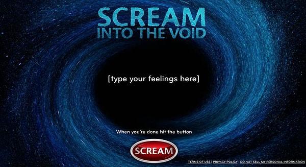 5. Scream Into the Void