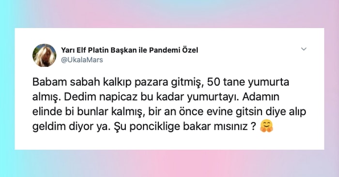 Karantinada Anne ve Babalarıyla Yaşadıkları Ponçik Anları Anlatırken Kâh Güldüren Kâh Duygulandıran 19 Kişi