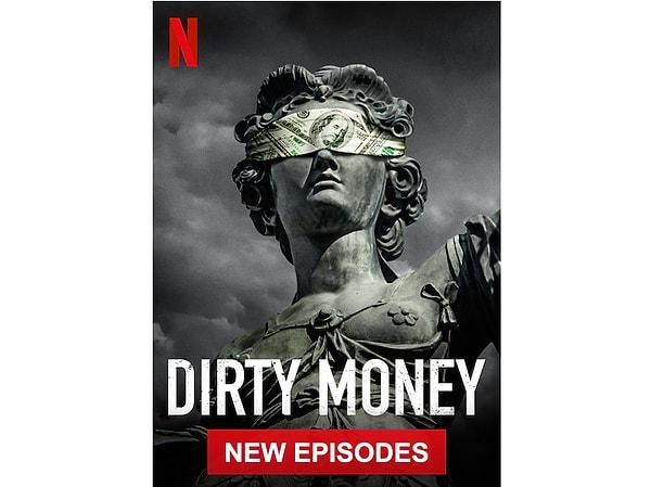 Araştırma havasında olanlara: Dirty Money
