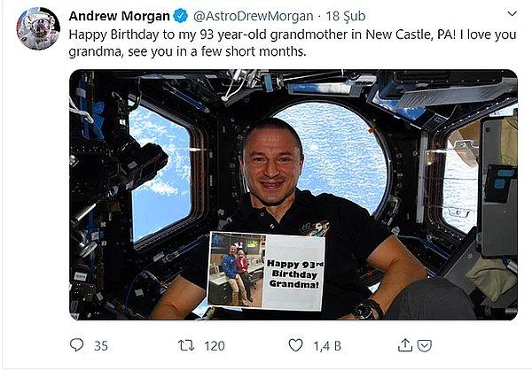 Andrew Morgan 93 yaşındaki anneannesinin doğum gününü uzaydan kutlayarak anneannesine tahmin edemeyeceği bir hediye vermişti