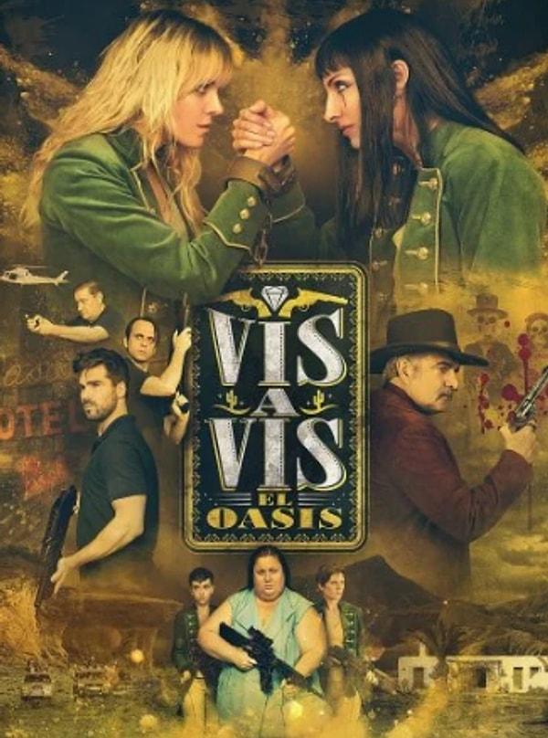 2019 yılında biten dizinin uzantısı olarak çekilen ve 20 Nisan'da vizyona giren Vis A Vis: El Oasis'te bizi neler bekliyor bakalım?