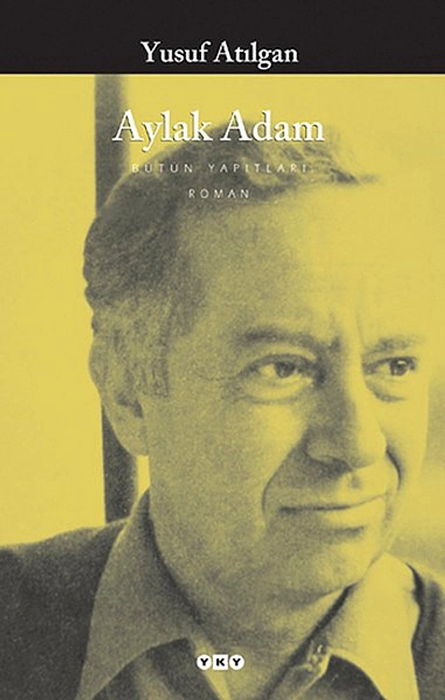 "Aylak Adam" - Yusuf Atılgan (1959)