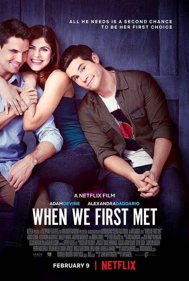 7. When We First Met