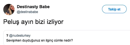 Sevişirken Duydukları En İlginç Cümleleri Paylaşarak İnsanı Tavana Boş Baktıran Kişilerin İlginç Anıları