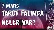 Tarot Falına Göre 7 Mayıs Perşembe Günü Senin İçin Nasıl Geçecek?