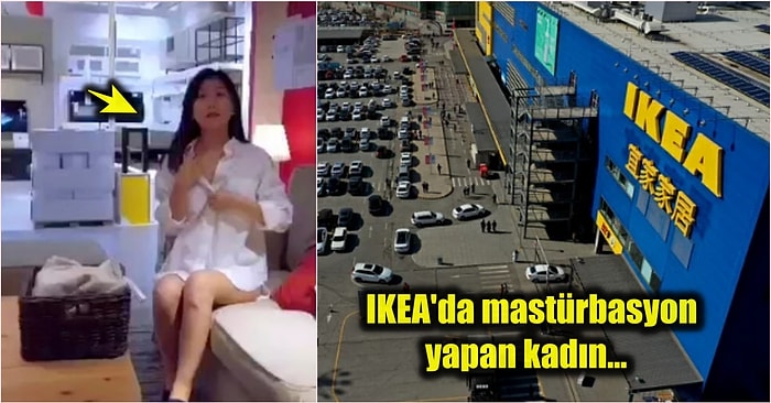 Çin’de Bulunan IKEA Mağazasında Mastürbasyon Videosu Çekerek Ünlü Olan Bi’ Acayip Kadın