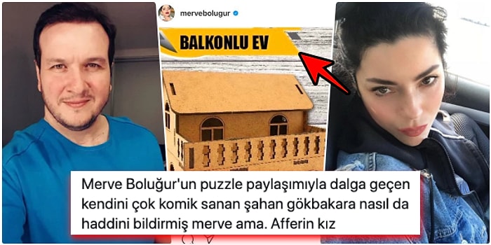 Merve Boluğur'un Yaptığı 20'lik Puzzle ile Dalga Geçen Şahan Gökbakar'a Ünlü Oyuncudan İmalı 'Balkon' Göndermesi Geldi!