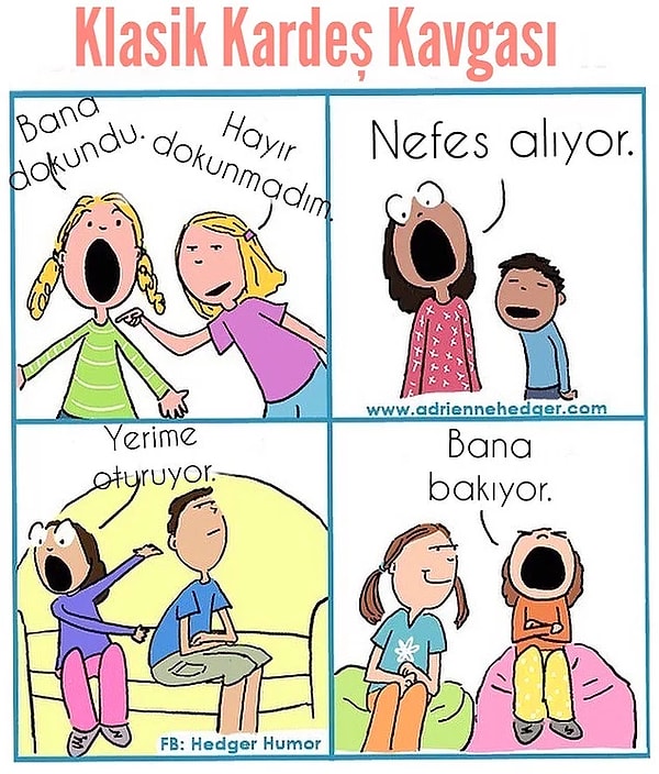 15. Kardeş kavgalarının vazgeçilmez sebepleri arasında bu dörtlü gelir.