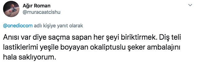 20. Bende de eski sevgilimle birlikte yediğimiz çekirdeğin ambalajı vardı. 😂