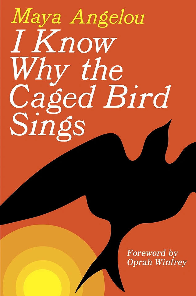 "Why the Bird in a Caged Sing, I Know" Maya Angelou
