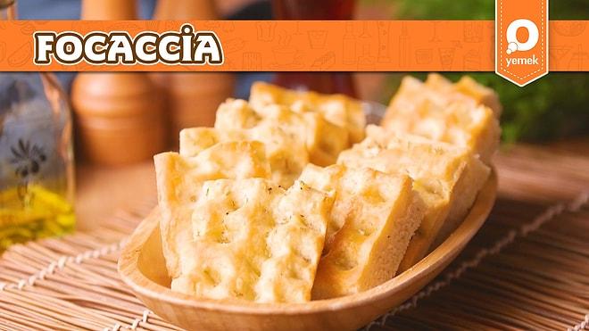 Yumuşacık Yassı Ekmek! Focaccia Nasıl Yapılır?