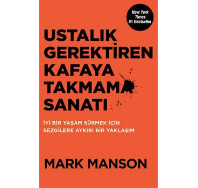 17. Ustalık Gerektiren Kafaya Takmama Sanatı - Mark Manson (2017)