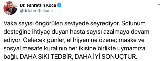 'Daha sıkı tedbir, daha iyi sonuçtur.'