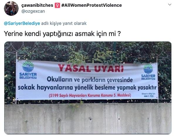 Bir kullanıcı da Sarıyer Belediyesi'nin daha önce asmış olduğu bir afişi paylaşarak tepki gösterdi.