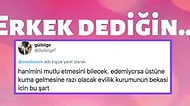 Tersine Dünya! "Erkek Dediğin Mutfakta Aşçı, Sokakta Beyfendi ve Yatakta ... Olacak" Diyerek İroni Yapan 19 Takipçimiz