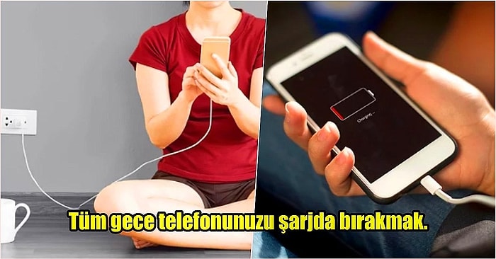 Telefon Kullanmaya Başladığımız Andan İtibaren Doğru Sandığımız Şarj Etme Hatalarını Öğrenince Şaşkınlık Yaşayacaksınız!