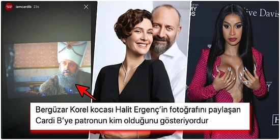 Bergüzar Korel'den Instagram'da Muhteşem Yüzyıl ve Eşi Halit Ergenç'i Paylaşan Cardi B'ye Güldüren Bir Diss Geldi!