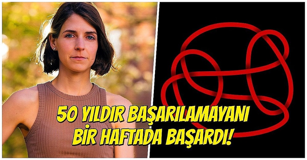 50 Yıldır Çözülemeyen Matematik Problemini Bir Haftadan Kısa Sürede Çözen Öğrencinin Hikâyesi Size İlham Olacak!