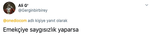 8. Bu yorumun alnı olsa da öpsek!