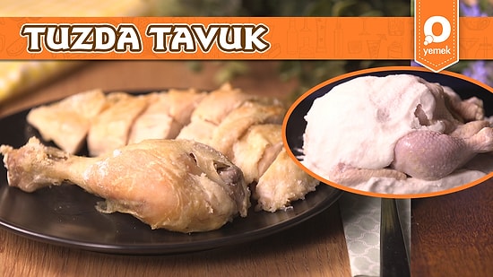 Ziyafet Sofralarının Vazgeçilmezi Olacak Çok Lezzetli Bir Tarif! Tuzda Tavuk Nasıl Yapılır?