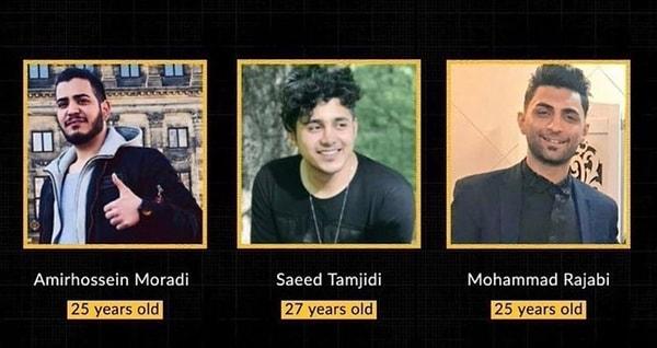 Hepsi 20'li yaşlarda olan Amirhossein Moradi, Saeed Tamjidi ve Mohammad Rajabi de bu protestolar sırasında gözaltına alınmıştı.