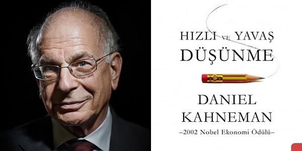 Hızlı ve Yavaş Düşünme - Daniel Kahneman