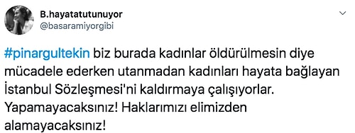 Pınar Gültekin'in Ardından Yeniden Gündeme Gelen İstanbul Sözleşmesi'nin Uygulanmaması İnsanları İsyan Ettirdi!